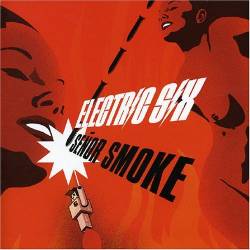 Electric Six : Señor Smoke